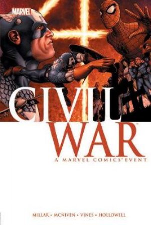 Civil War by Mark Millar & Steve McNiven & Dexter Vines & John Dell & Tim Townsend