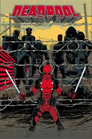 Deadpool by Posehn and Duggan: Vol. 02 by  Gerry Duggan & Brian Posehn