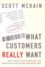 What Customers Really Want