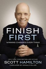 Finish First Winning Changes Everything