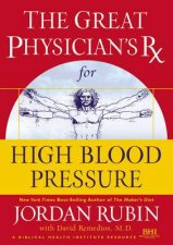The Great Physicians RX For High Blood