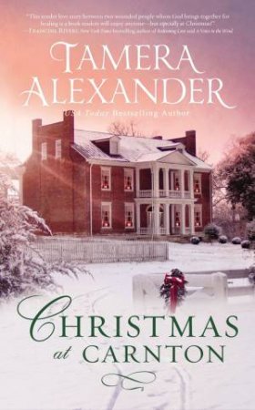 Christmas At Carnton: A Novella by Tamera Alexander