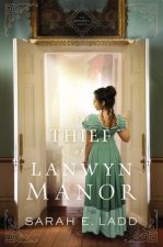 The Thief Of Lanwyn Manor