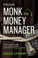 From Monk To Money Manager
