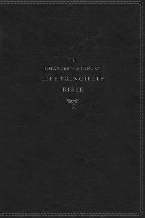 NKJV Charles F. Stanley Life Principles Bible, 2nd Ed. (Black) by Charles F Stanley