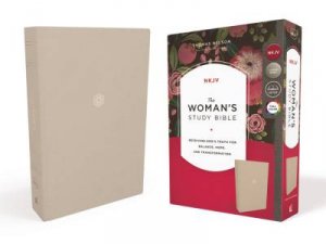 The NKJV Woman's Study Bible (Cream) by Rhonda Kelley & Dorothy Patterson