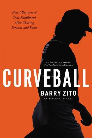 Curveball by Barry Zito & Robert Noland