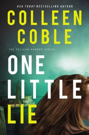 One Little Lie by Colleen Coble