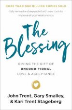 The Blessing Giving The Gift Of Unconditional Love And Acceptance