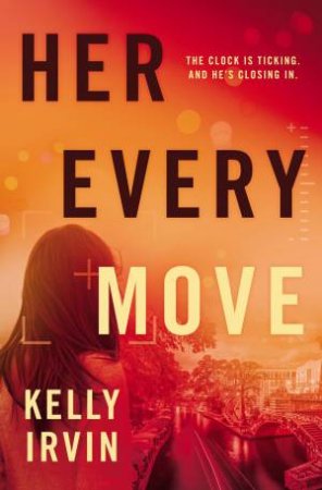 Her Every Move by Kelly Irvin