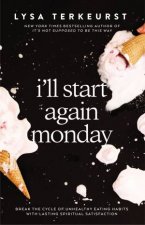 Ill Start Again Monday