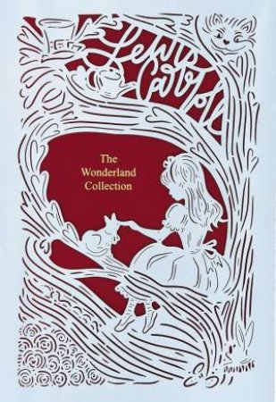 The Wonderland Collection (Seasons Edition - Summer) by Lewis Carroll