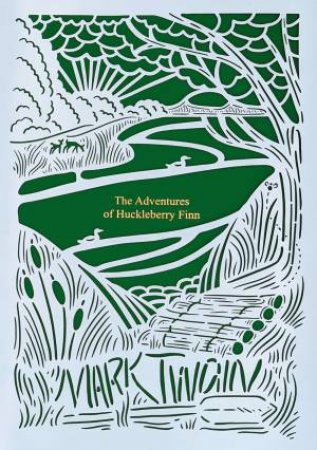 The Adventures Of Huckleberry Finn (Seasons Edition - Summer) by Mark Twain