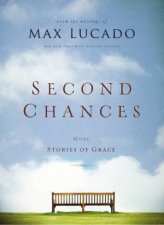 Second Chances More Stories of Grace