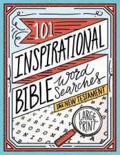 101 Inspirational Bible Word Searches The New Testament