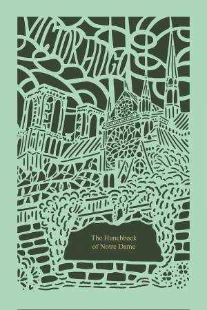 The Hunchback Of Notre Dame (Seasons Edition - Spring) by Victor Hugo