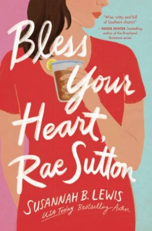 Bless Your Heart, Rae Sutton by Susannah B Lewis