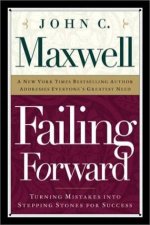 Failing Forward Turning Mistakes Into Stepping Stones For Success