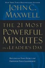 21 Most Powerful Minutes In A Leaders Day