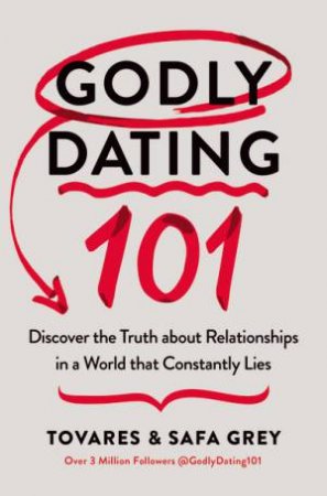 Discovering The Truth About Relationships In A World That Constantly Lies by Safa Grey & Tovares Grey