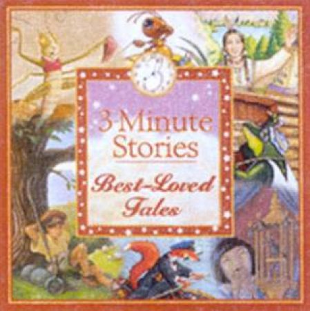 3-Minute Stories: Best-Loved Tales by Various