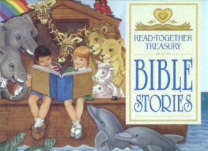 Stories To Share Read-Together Treasury: Bible Stories by Various