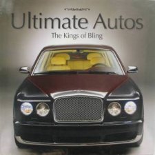 Ultimate Autos The Kings Of Bling
