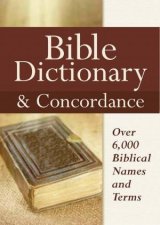 Bible Dictionary and Concordance