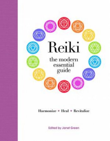 Modern Essential Guide: Reiki by Janet Green