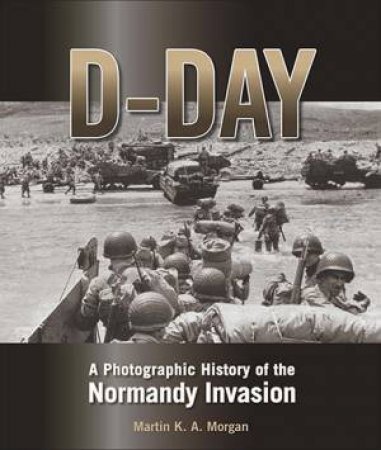D-Day by Martin Morgan