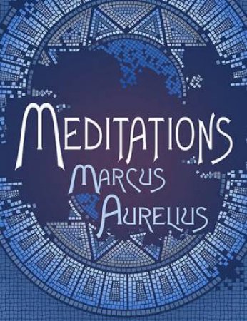 Meditations (Knickerbocker Classics) by Marcus Aurelius