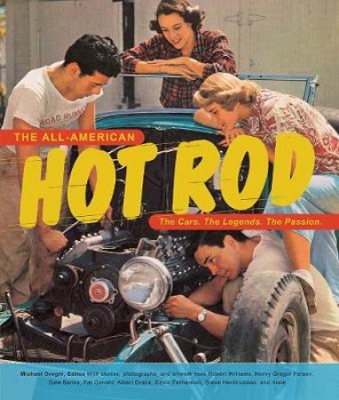 The All-American Hot Rod by Michael Dregni