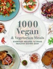 1000 Vegan And Vegetarian Meals