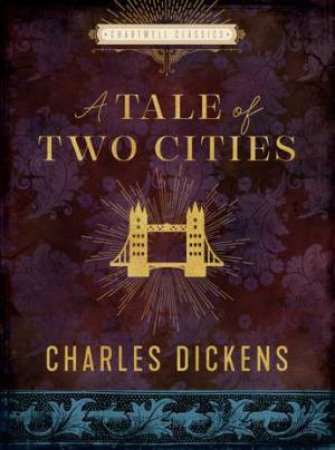 A Tale Of Two Cities by Charles Dickens