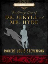 The Strange Case of Dr Jekyll and Mr Hyde and Other Stories