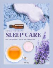 The Complete Guide to Sleep Care