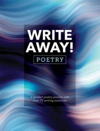 Write Away! Poetry by Editors of Chartwell Books