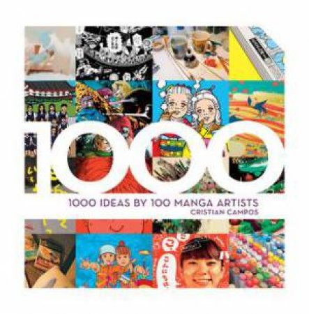 1,000 Ideas by 100 Manga Artists by Cristian Campos