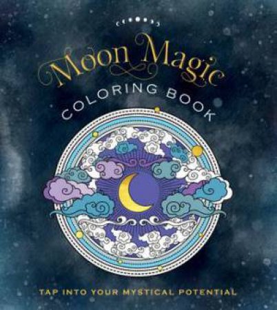 Moon Magic Coloring Book by Editors of Chartwell Books