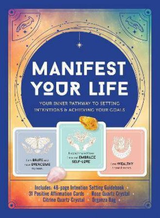 Manifest Your Life by Editors of Chartwell