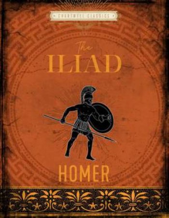 The Iliad (Chartwell Classic) by Homer