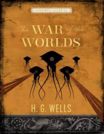 The War Of The Worlds (Chartwell Classic) by H G Wells