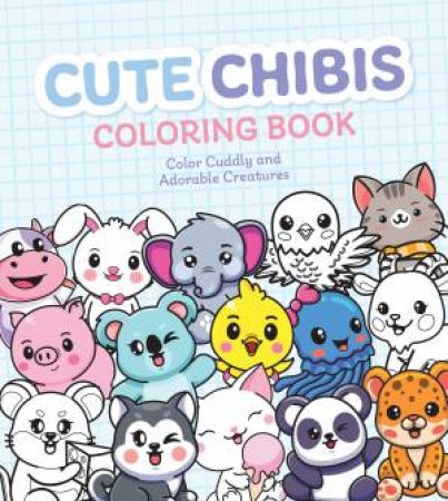 Cute Chibis Coloring Book by Editors of Chartwell