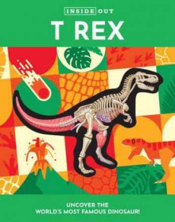 T Rex (Inside Out) by Dennis Schatz