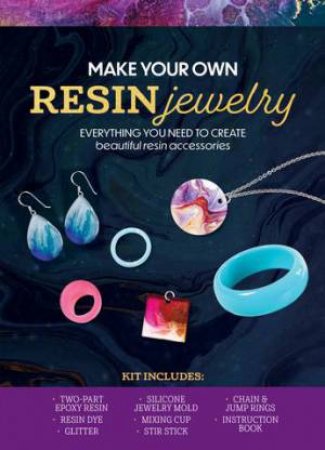 Make Your Own Resin Jewelry by Chartwell Books