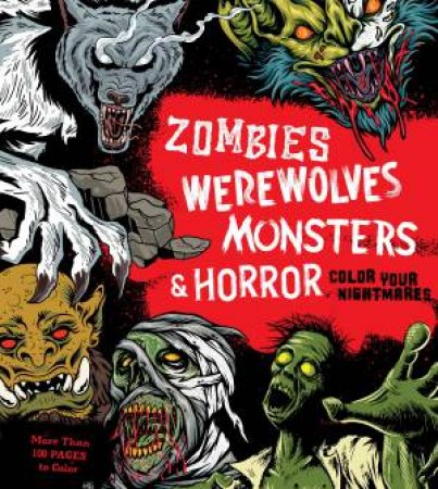 Zombies, Werewolves, Monsters & Horror by Lulu Mayo