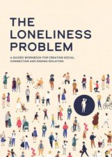 The Loneliness Problem