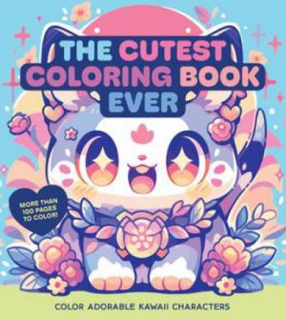 The Cutest Coloring Book Ever by Editors of Chartwell