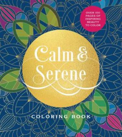 Calm & Serene Coloring Book by Unknown