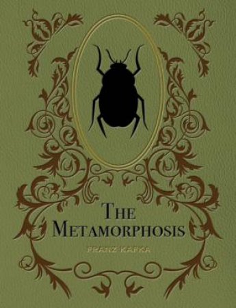 The Metamorphosis by Franz Kafka